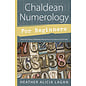 Llewellyn Publications Chaldean Numerology for Beginners: How Your Name & Birthday Reveal Your True Nature & Life Path - by Heather Alicia Lagan