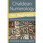 Llewellyn Worldwide Chaldean Numerology for Beginners: How Your Name & Birthday Reveal Your True Nature & Life Path - by Heather Alicia Lagan
