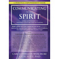 Llewellyn Worldwide Communicating with Spirit: Here's How You Can Communicate (and Benefit From) Spirits of the Departed, Spirit Guides & Helpers, Gods & Goddesses, - by Carl Llewellyn Weschcke, Joe H. Slate PhD