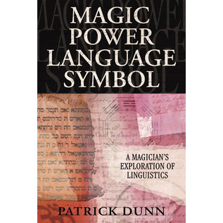 Llewellyn Publications Magic Power Language Symbol: A Magician's Exploration of Linguistics - by Patrick Dunn