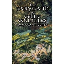 Dover Publications The Fairy-Faith in Celtic Countries