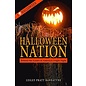 Pelican Publishing Company Halloween Nation: Behind the Scenes of America's Fright Night - by Lesley Pratt Bannatyne