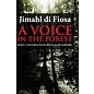 Blurb Voice in the Forest (Soft Cover) - by Jimahl Di Fiosa