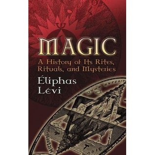 Dover Publications Magic: A History of Its Rites, Rituals, and Mysteries - by Éliphas Lévi and A. E. Waite