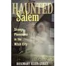 Stackpole Books Haunted Salem: Strange Phenomena in the Witch City