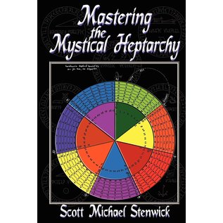 Pendraig Publishing Mastering the Mystical Heptarchy - by Scott Stenwick