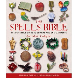 Walking Stick Press The Spells Bible - by Ann-Marie Gallagher