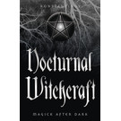 Llewellyn Publications Nocturnal Witchcraft: Magick After Dark