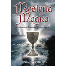 Llewellyn Publications Mysteria Magica: Fundamental Techniques of High Magick