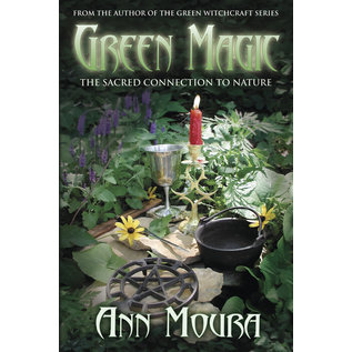Llewellyn Publications Green Magic: The Sacred Connection to Nature - by Aoumiel and Ann Moura