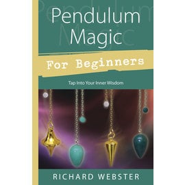 Llewellyn Publications Pendulum Magic for Beginners: Power to Achieve All Goals...