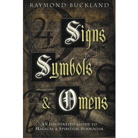 Llewellyn Worldwide Signs, Symbols & Omens: An Illustrated Guide to Magical & Spiritual Symbolism by Raymond Buckland