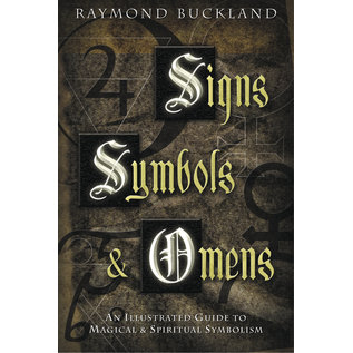 Llewellyn Publications Signs, Symbols & Omens: An Illustrated Guide to Magical & Spiritual Symbolism - by Raymond Buckland