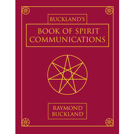 Llewellyn Worldwide Buckland's Book of Spirit Communications by Raymond Buckland