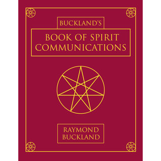 Llewellyn Publications Buckland's Book of Spirit Communications - by Raymond Buckland