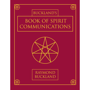 Llewellyn Worldwide Buckland's Book of Spirit Communications - by Raymond Buckland