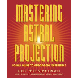 Llewellyn Publications Mastering Astral Projection: 90-Day Guide to Out-Of-Body Experience