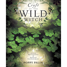 Llewellyn Worldwide Craft of the Wild Witch: Green Spirituality & Natural Enchantment by Poppy Palin