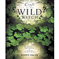 Llewellyn Worldwide Craft of the Wild Witch: Green Spirituality & Natural Enchantment - by Poppy Palin