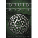 Llewellyn Publications Druid Power: Celtic Faerie Craft & Elemental Magic