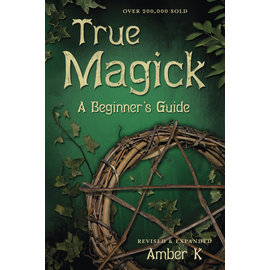 Llewellyn Worldwide True Magick: A Beginner's Guide by Amber K