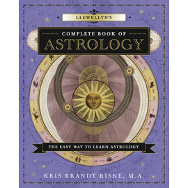 Llewellyn Worldwide Llewellyn's Complete Book of Astrology: The Easy Way to Learn Astrology by Kris Brandt Riske MA