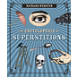 Llewellyn Publications The Encyclopedia of Superstitions - by Richard Webster