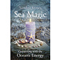 Llewellyn Worldwide Sea Magic: Connecting With the Ocean's Energy - by Sandra Kynes