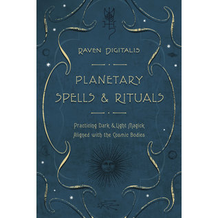 Llewellyn Publications Planetary Spells & Rituals: Practicing Dark & Light Magick Aligned With the Cosmic Bodies - by Raven Digitalis