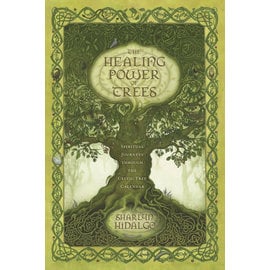 Llewellyn Publications The Healing Power of Trees: Spiritual Journeys Through the Celtic Tree Calendar