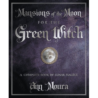 Llewellyn Publications Mansions of the Moon for the Green Witch: A Complete Book of Lunar Magic - by Ann Moura
