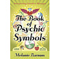 Llewellyn Publications The Book of Psychic Symbols: Interpreting Intuitive Messages - by Melanie Barnum