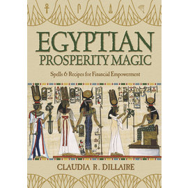 Llewellyn Worldwide Egyptian Prosperity Magic: Spells & Recipes for Financial Empowerment by Claudia R. Dillaire
