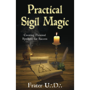 Llewellyn Worldwide Practical Sigil Magic: Creating Personal Symbols for Success - by Frater U. D.