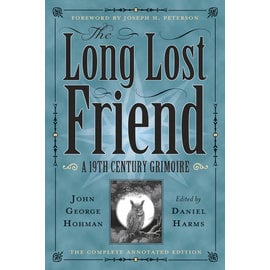 Llewellyn Worldwide The Long Lost Friend: A 19th Century American Grimoire by Daniel Harms
