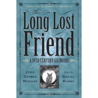 Llewellyn Publications The Long Lost Friend: A 19th Century American Grimoire - by Johann Georg Hohman and Daniel Harms