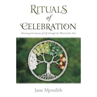 Llewellyn Worldwide Rituals of Celebration: Honoring the Seasons of Life Through the Wheel of the Year - by Jane Meredith