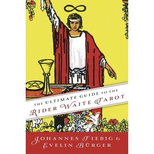 Llewellyn Worldwide The Ultimate Guide to the Rider Waite Tarot - by Johannes Fiebig and Evelin Burger