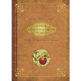 Llewellyn Worldwide Lughnasadh: Rituals, Recipes & Lore for Lammas by Melanie Marquis