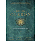 Llewellyn Publications The Book of Oberon: A Sourcebook of Elizabethan Magic - by Daniel Harms and James R. Clark and Joseph H. Peterson