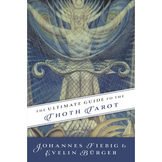 Llewellyn Worldwide The Ultimate Guide to the Thoth Tarot - by Johannes Fiebig and Evelin Burger