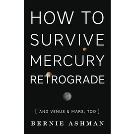 Llewellyn Publications How to Survive Mercury Retrograde: And Venus & Mars, Too