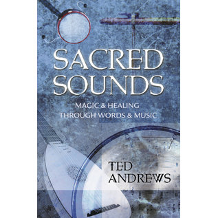 Llewellyn Worldwide Sacred Sounds: Transformation Through Music & Word - by Ted Andrews
