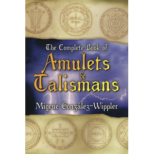 Llewellyn Publications The Complete Book of Amulets & Talismans - by Migene González-Wippler