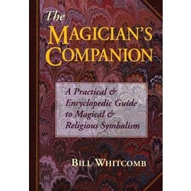 Llewellyn Worldwide The Magician's Companion: A Practical & Encyclopedic Guide to Magical & Religious Symbolism by Bill Whitcomb