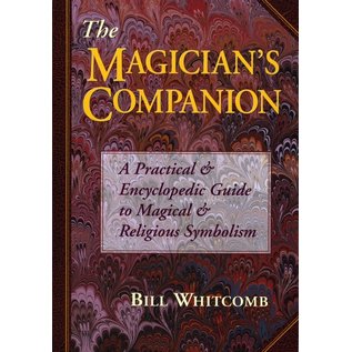 Llewellyn Publications The Magician's Companion: A Practical & Encyclopedic Guide to Magical & Religious Symbolism - by Bill Whitcomb