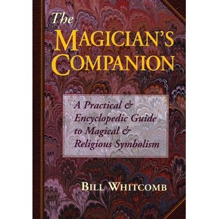 Llewellyn Worldwide The Magician's Companion: A Practical & Encyclopedic Guide to Magical & Religious Symbolism - by Bill Whitcomb