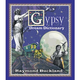 Llewellyn Worldwide Gypsy Dream Dictionary by Raymond Buckland