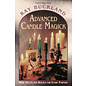 Llewellyn Publications Advanced Candle Magick: More Spells and Rituals for Every Purpose - by Raymond Buckland