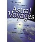 Llewellyn Worldwide Astral Voyages - by Bruce Goldberg